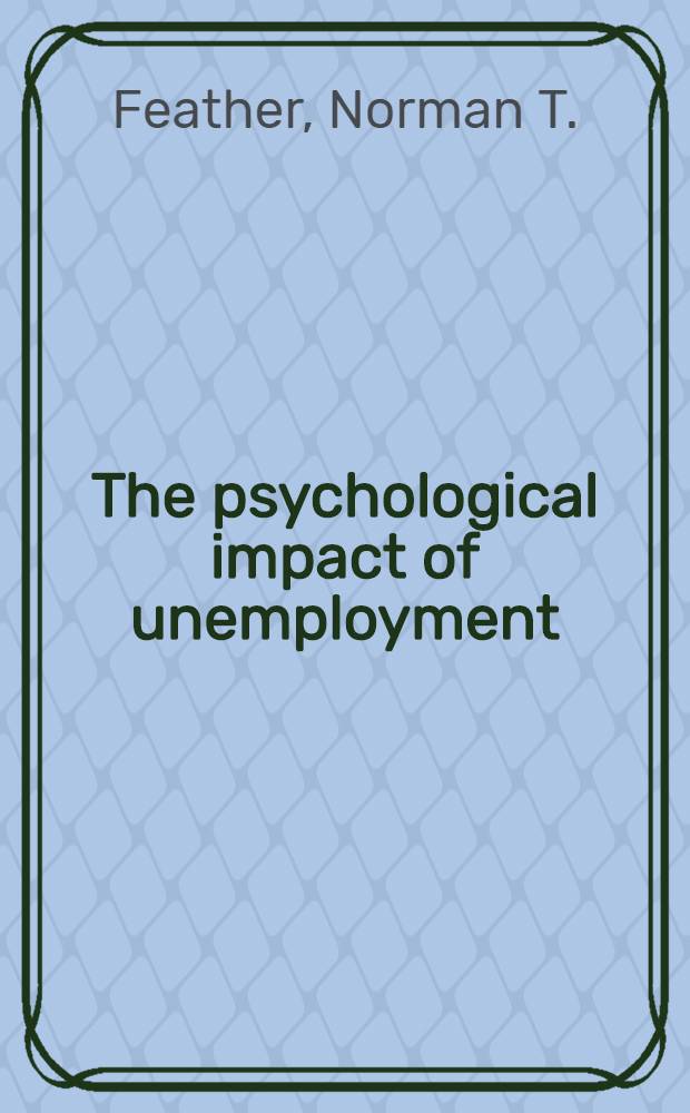 The psychological impact of unemployment