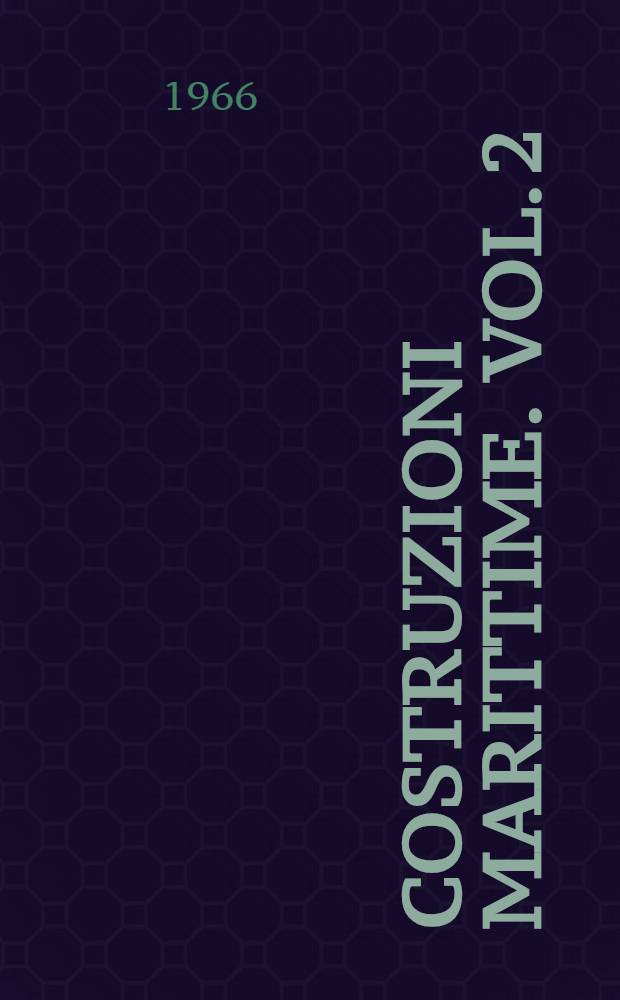 Costruzioni marittime. Vol. 2