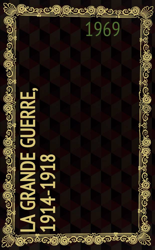 La Grande guerre, 1914-1918