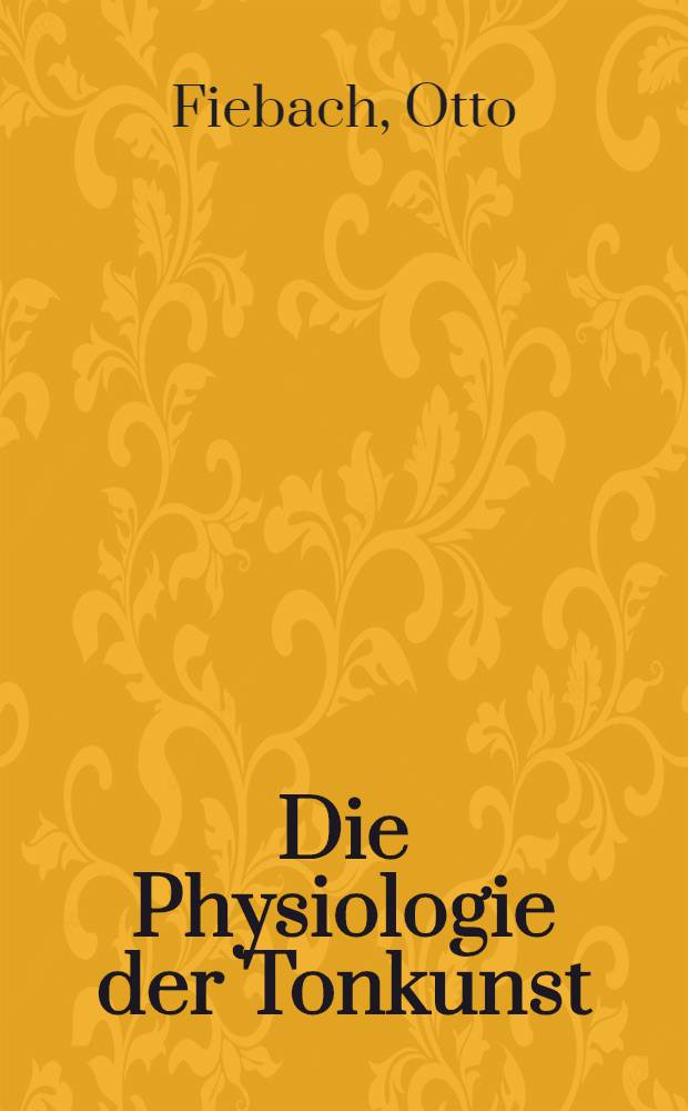Die Physiologie der Tonkunst