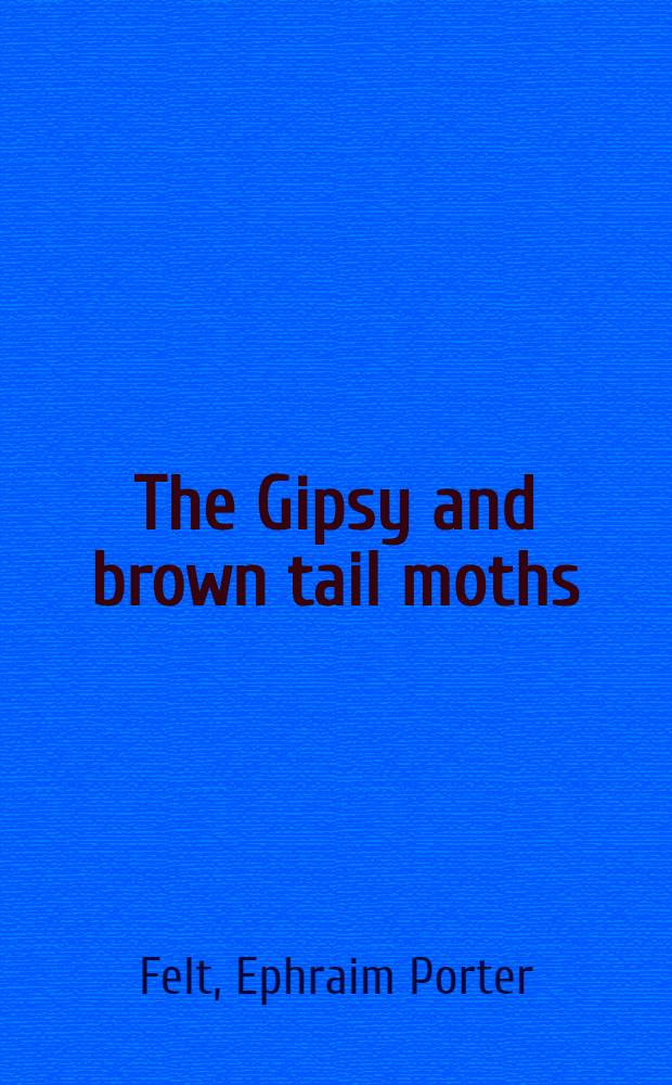 The Gipsy and brown tail moths