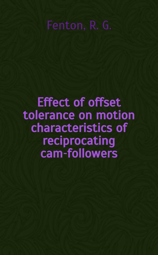 Effect of offset tolerance on motion characteristics of reciprocating cam-followers