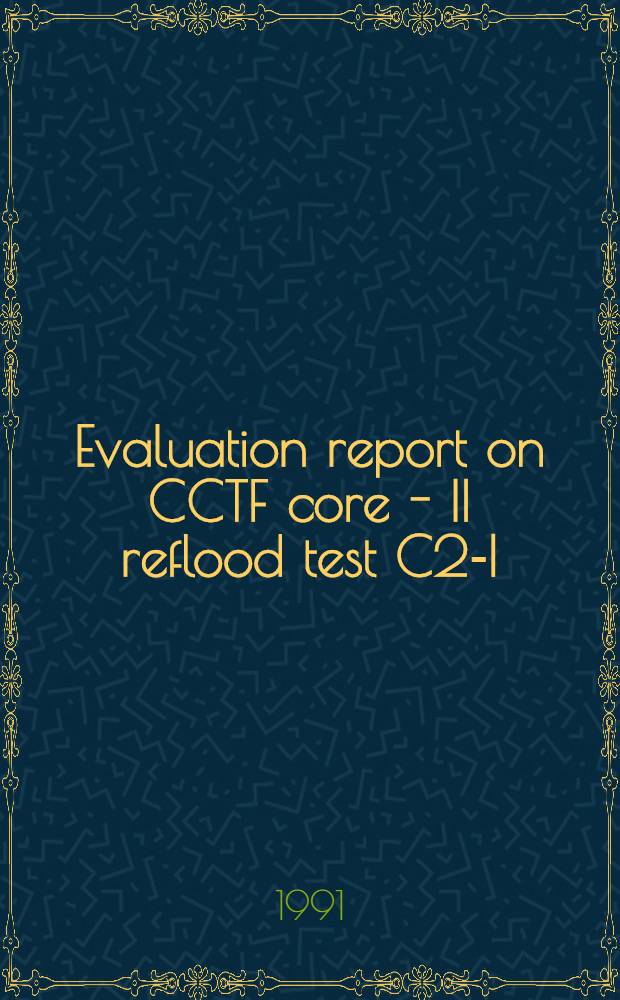 Evaluation report on CCTF core - II reflood test C2-I (Run 55) : Effect of pressure on reflood phenomena