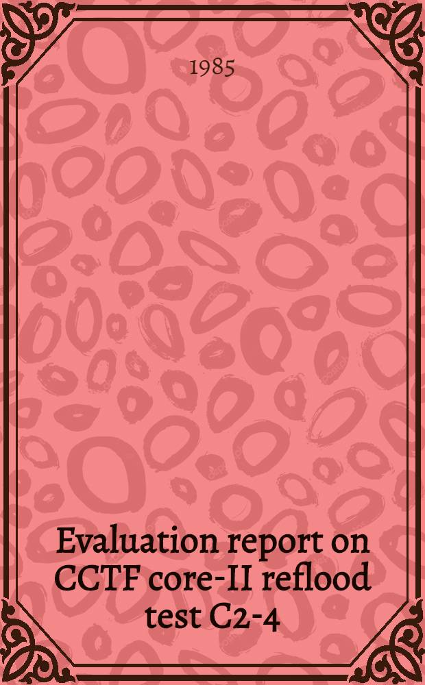 Evaluation report on CCTF core-II reflood test C2-4 (run 62) : Investigation of reproducibility