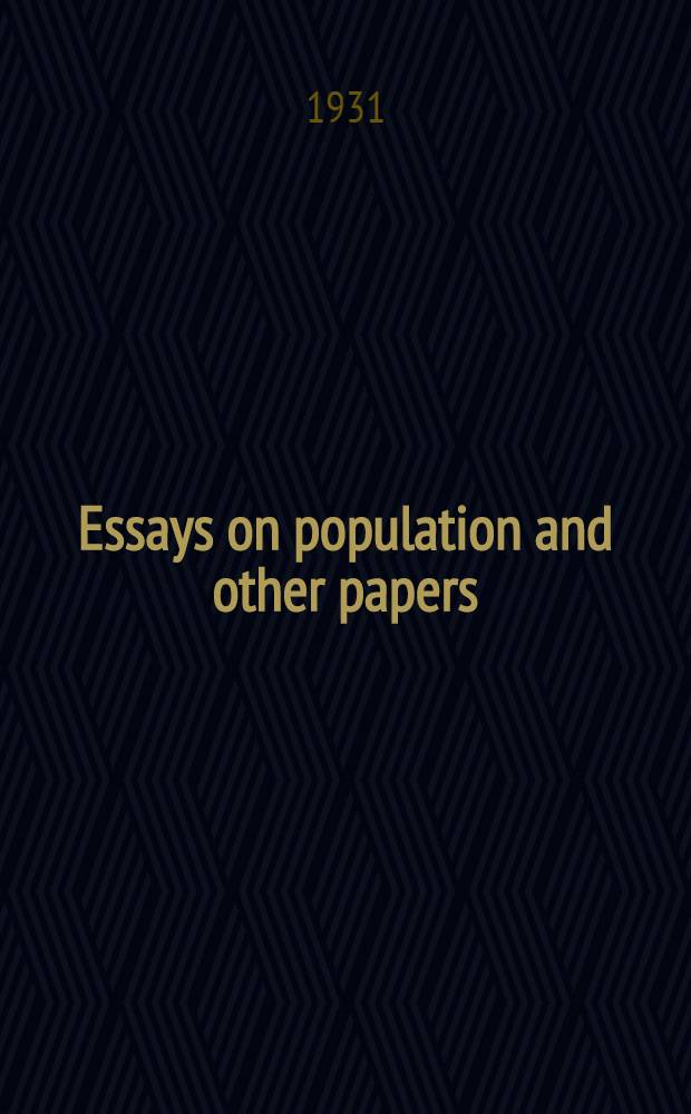 Essays on population and other papers