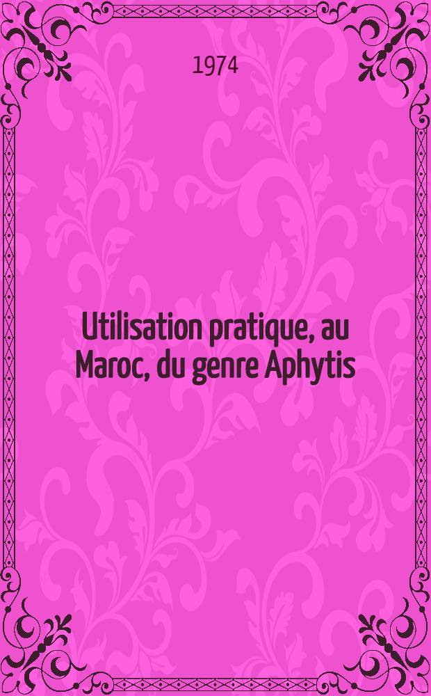 Utilisation pratique, au Maroc, du genre Aphytis (Huménoptère, Aphelinidae) comme agent de lutte biologique contre Aonidiella aurantii Maskell (Homoptère Diaspididae) : 1-re thèse ... prés. à l'Univ. de Paris VI