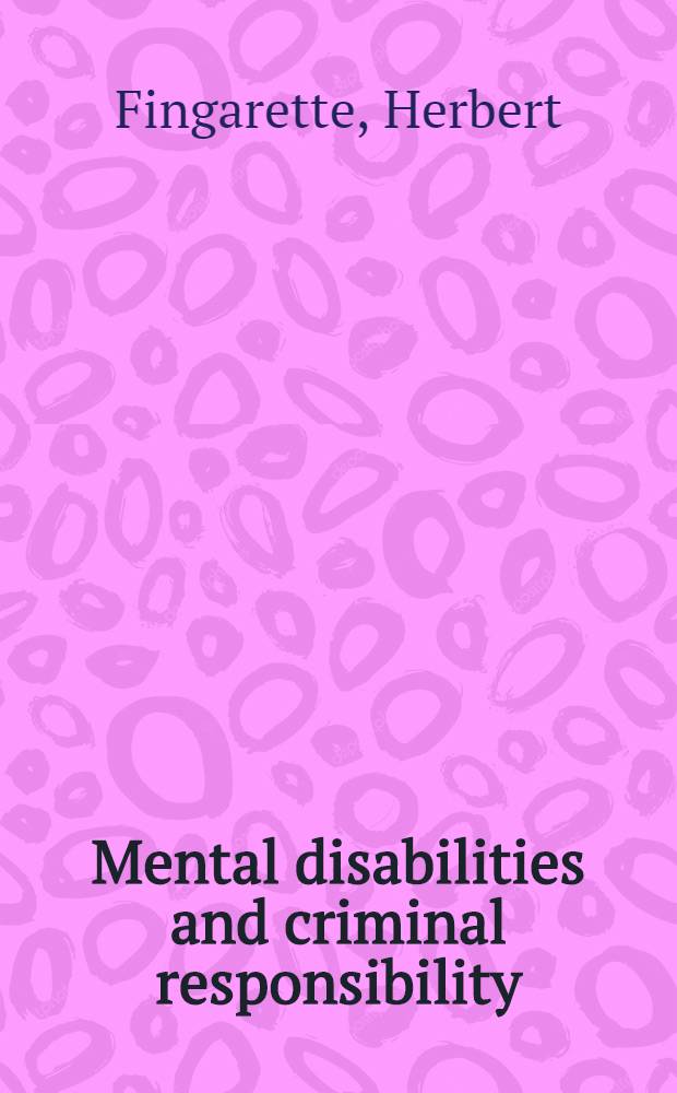 Mental disabilities and criminal responsibility