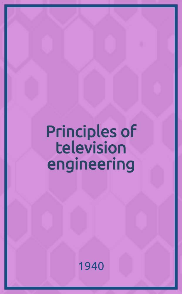 Principles of television engineering