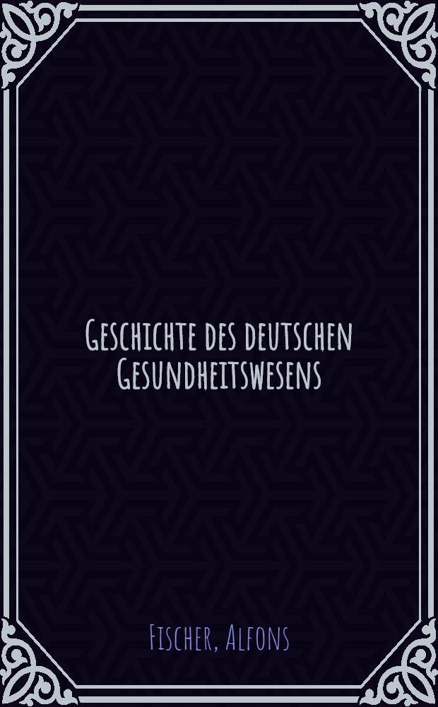 Geschichte des deutschen Gesundheitswesens