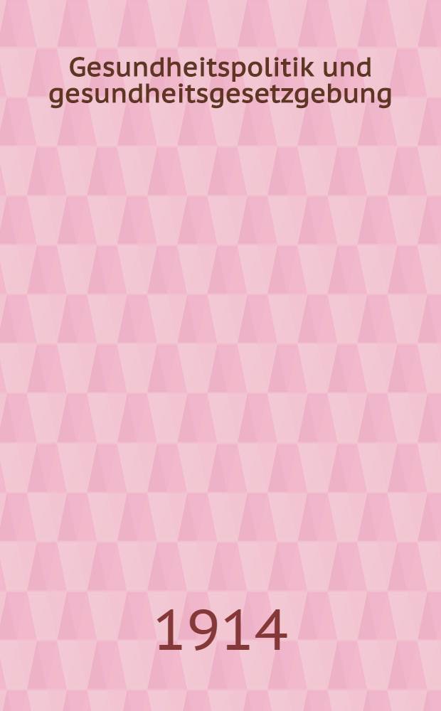 ... Gesundheitspolitik und gesundheitsgesetzgebung