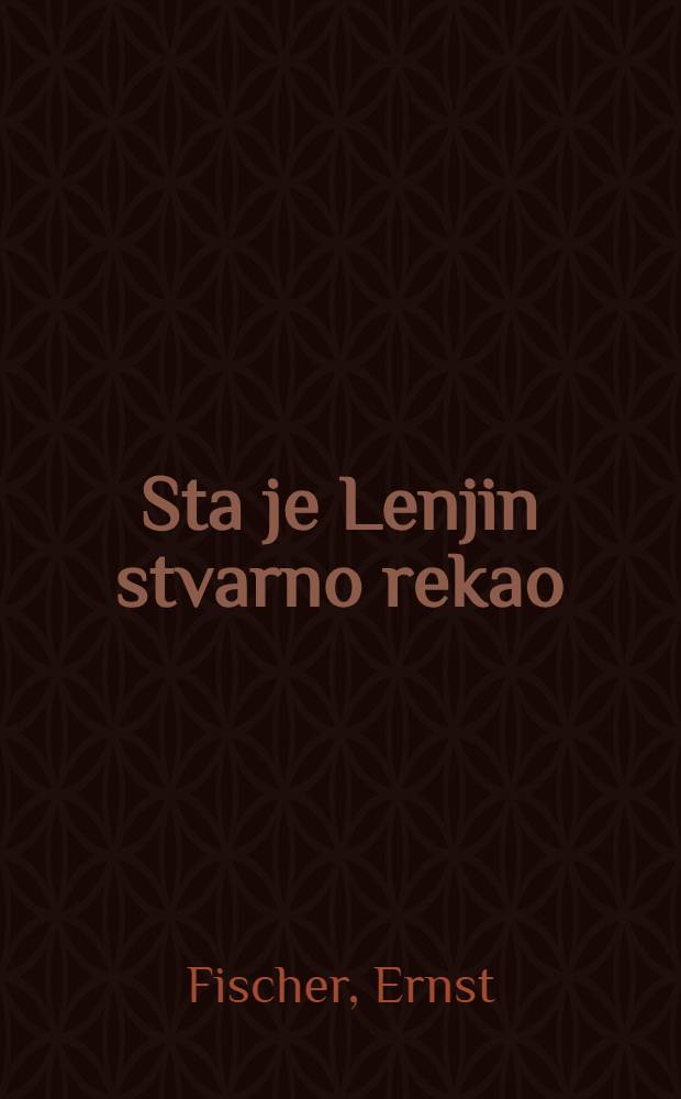 Sta je Lenjin stvarno rekao