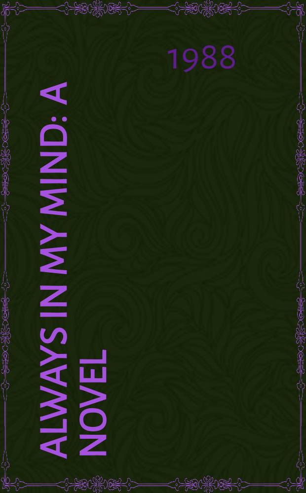 Always in my mind : A novel