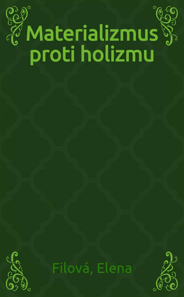 Materializmus proti holizmu