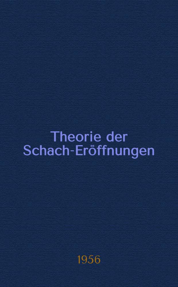 Theorie der Schach-Er&ouml;ffnungen : [In 12 B&auml;nden]. T. 11, 12 : Zweispringerspiel im Nachzuge (Preu&szlig;ische Partei) ; Italienisch ; Evans-Gambit ; Ungarischen ; Halbitalienisch ; Schottisch ; Ponzianni-Er&ouml;ffnung ; Russisch ; Philidor-Verteidigung ; Verschiedene Verteidigungen des K&ouml;nigsspringerspiels. K&ouml;nigsgambit Wiener Partie L&auml;uferspiel Mittelgambit : Verschiedene offene Spiele
