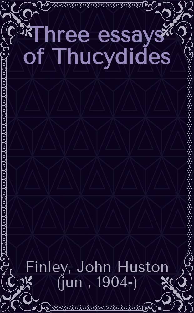 Three essays of Thucydides