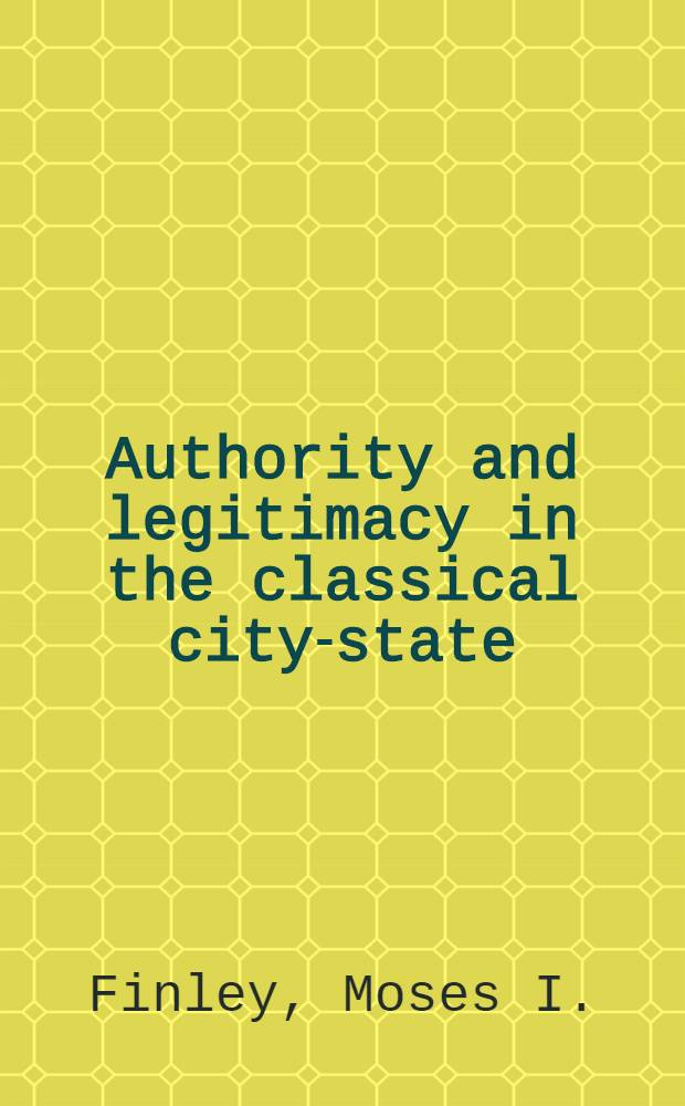 Authority and legitimacy in the classical city-state