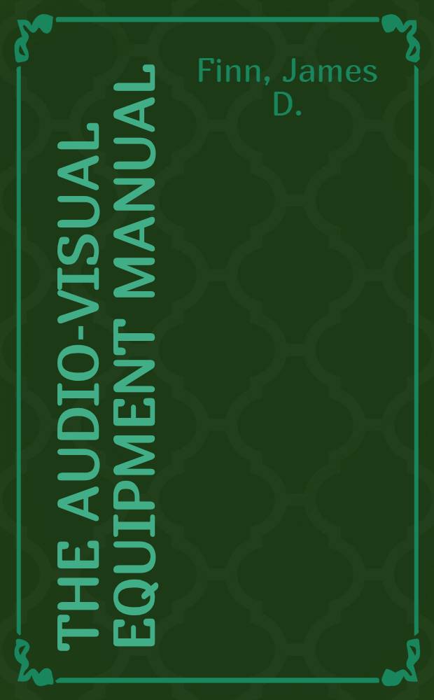 The audio-visual equipment manual