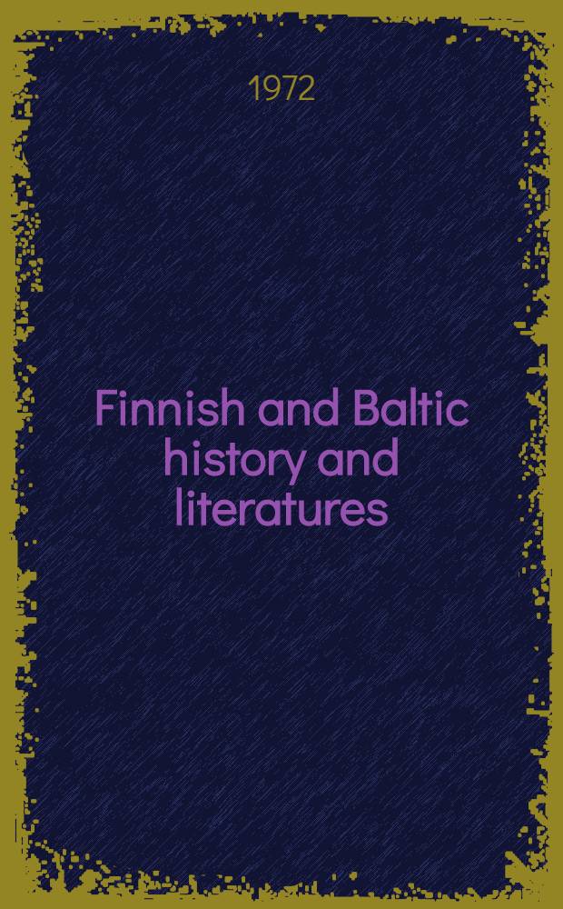 Finnish and Baltic history and literatures : Classification schedule, classified listing by call number, chronological listing, author and title listing