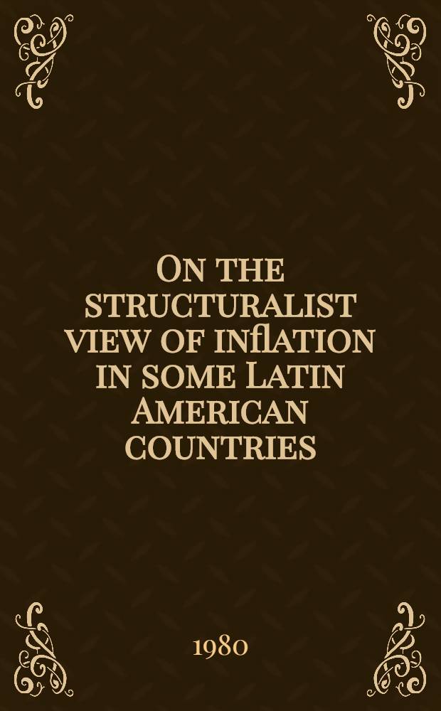 On the structuralist view of inflation in some Latin American countries : A reassessment