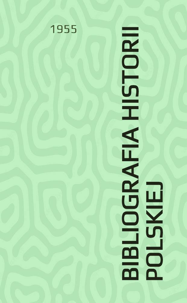 Bibliografia historii polskiej : 1-3