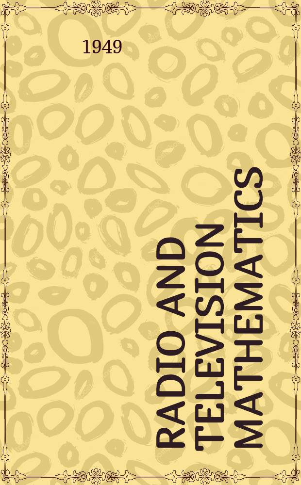 Radio and television mathematics : A handbook of problems and solutions