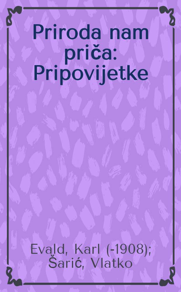 Priroda nam priča : Pripovijetke