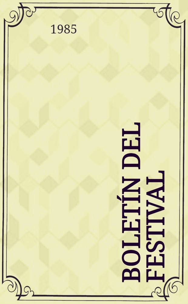 Boletín del festival : Órgano del Com. prep. sov. del XII Festival mundial de la juventud y de los estudiantes en Moscú Пер. с рус. яз. 1985. 4(10)