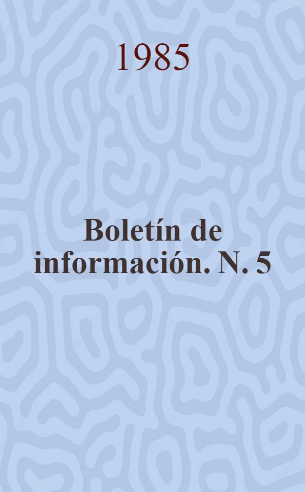 Boletín de información. N. 5