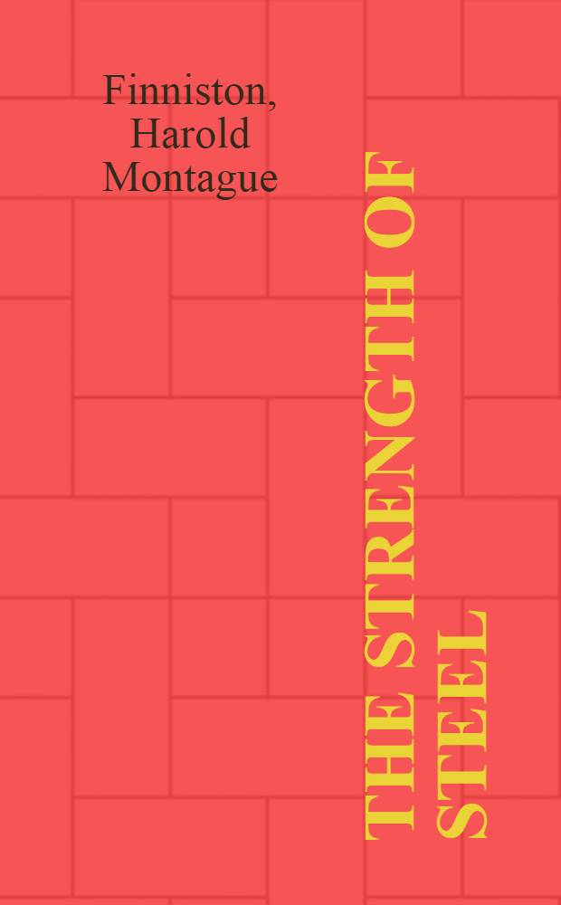 The strength of steel