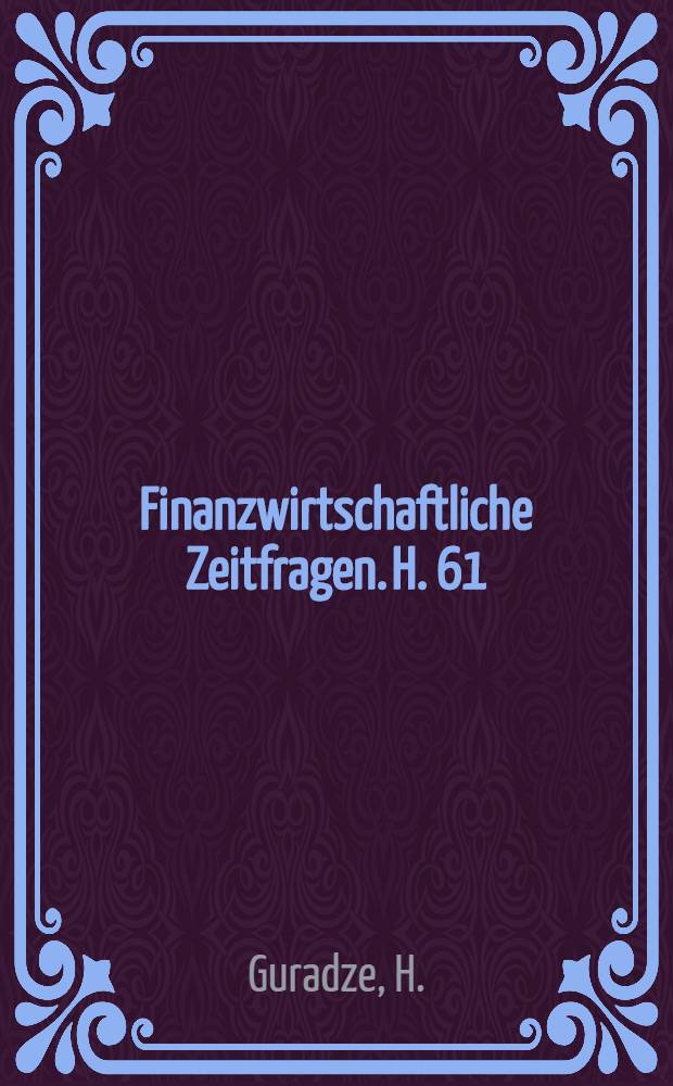 Finanzwirtschaftliche Zeitfragen. H. 61 : Die Bevölkerungsentwicklung nach dem Kriege