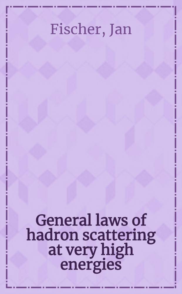 General laws of hadron scattering at very high energies