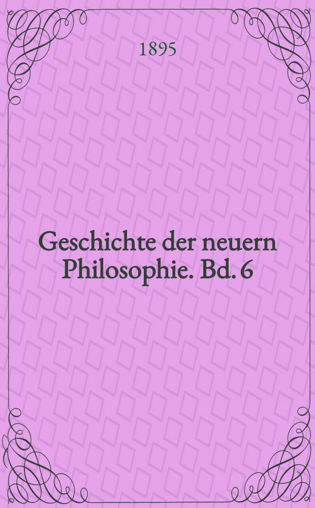 Geschichte der neuern Philosophie. Bd. 6 : Friedrich Wilhelm Joseph Schelling