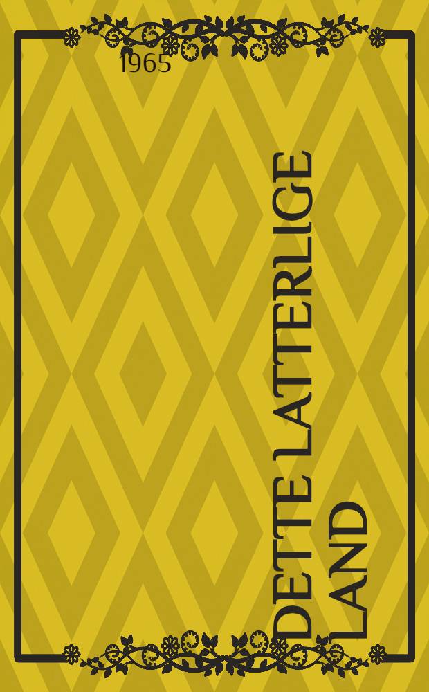 Dette latterlige land : Romanv&aelig;rk
