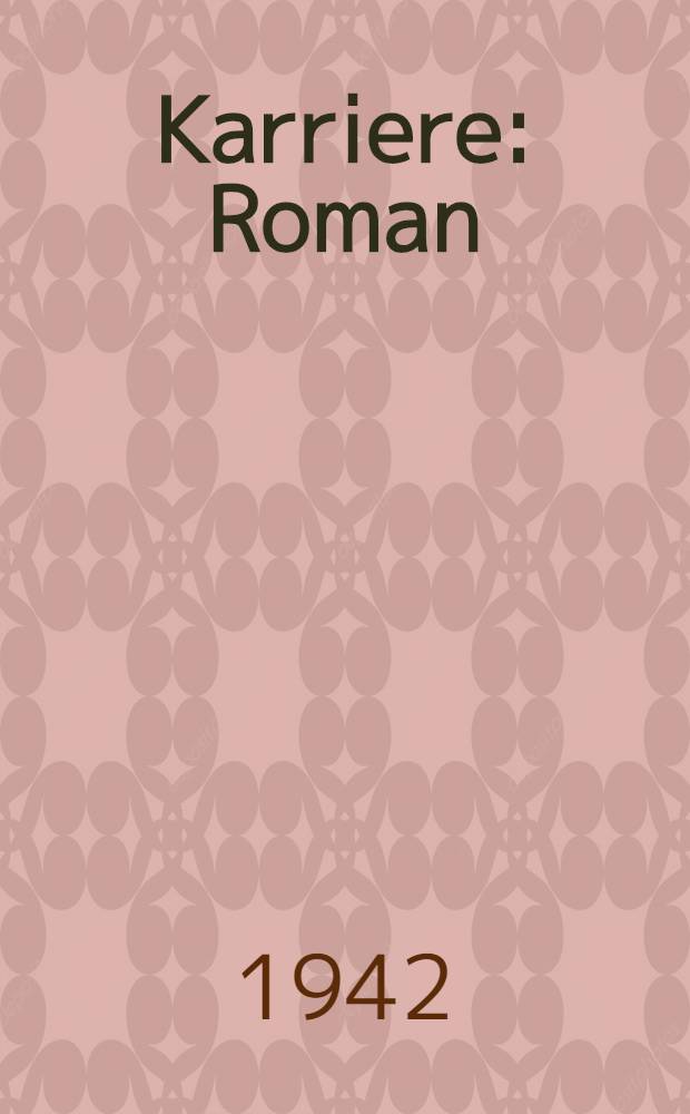 Karriere : Roman