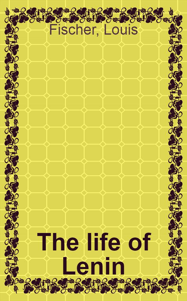 The life of Lenin