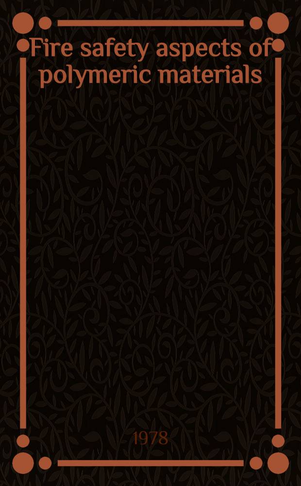 Fire safety aspects of polymeric materials : Rep. of the Comm. on fire safety aspects of polymeric materials. Vol. 3 : Smoke and toxicity