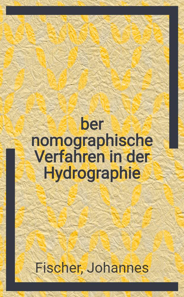 Über nomographische Verfahren in der Hydrographie