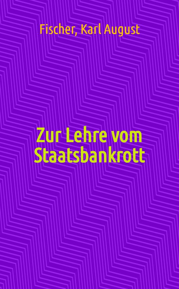 Zur Lehre vom Staatsbankrott