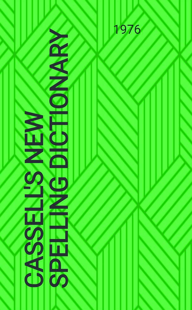 Cassell's New spelling dictionary