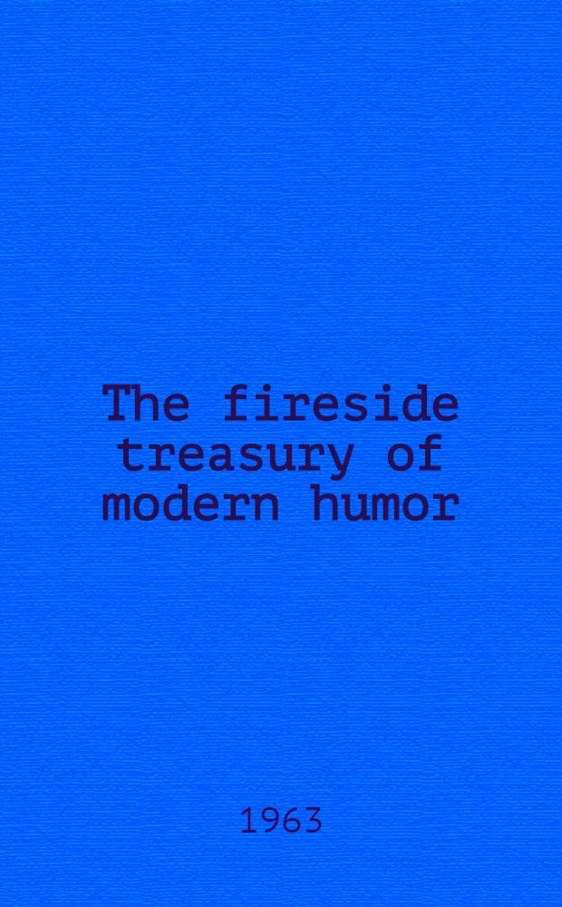 The fireside treasury of modern humor