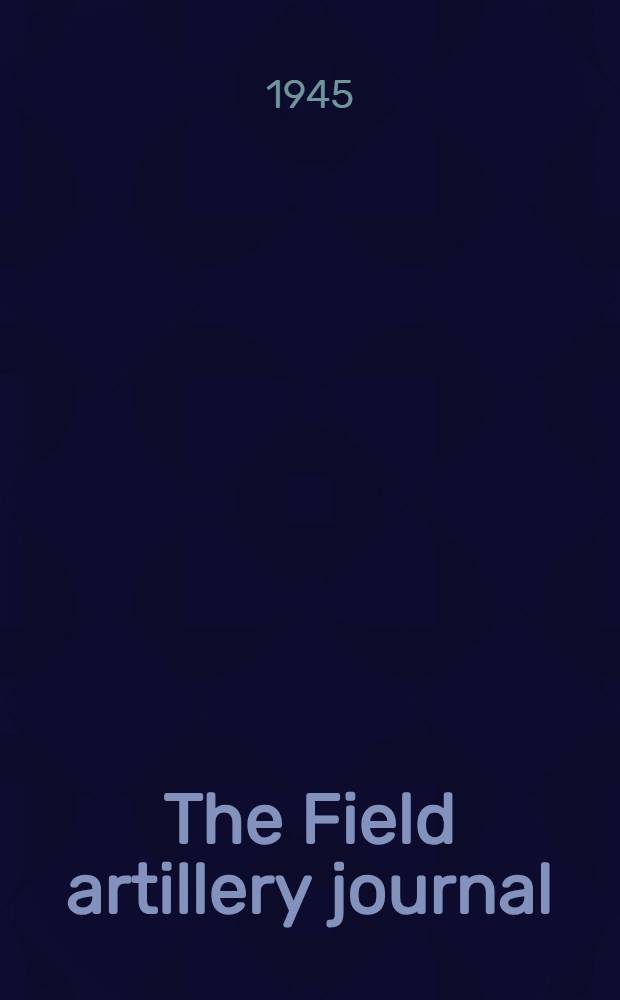 The Field artillery journal
