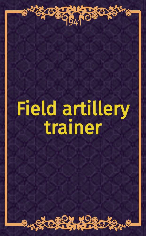 Field artillery trainer