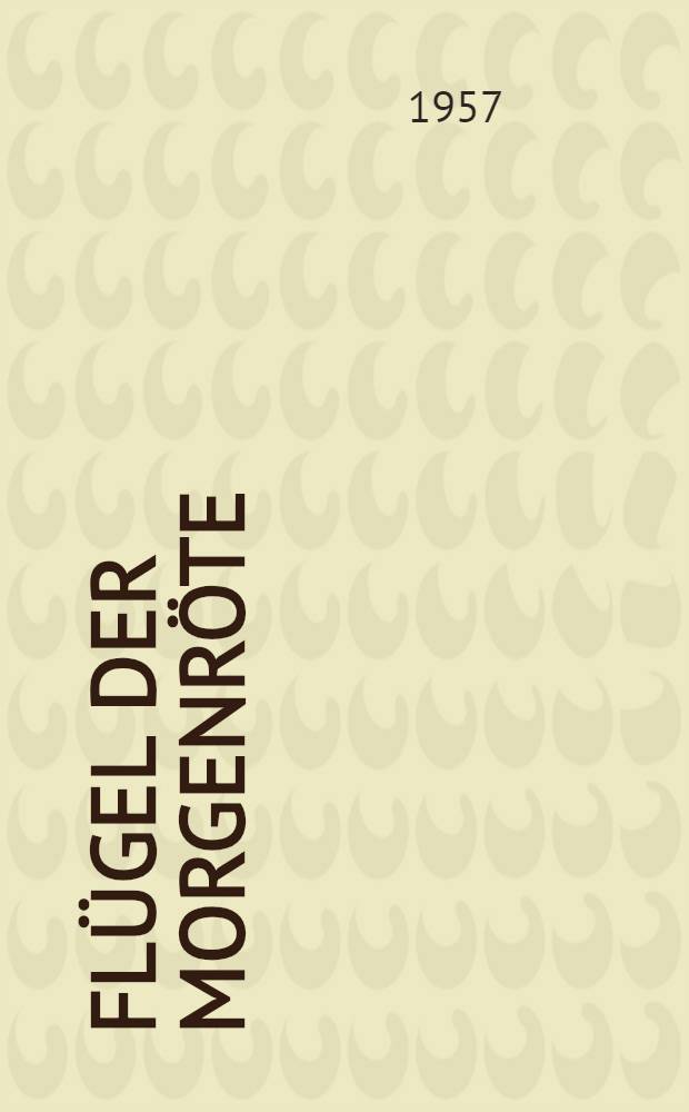 Flügel der Morgenröte : Ein Dresdener Roman