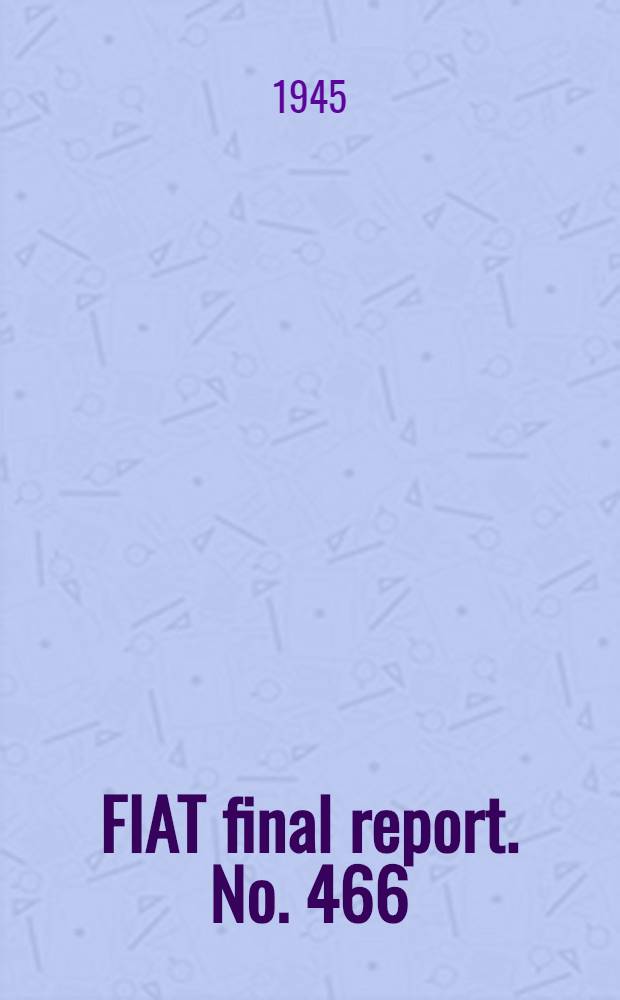 FIAT final report. No. 466 : Textile testing in Germany