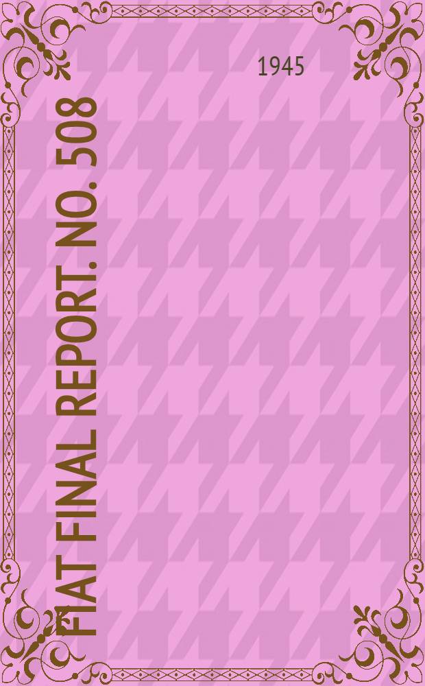 FIAT final report. No. 508 : Interrogations regarding use of coal for firing gas turbines