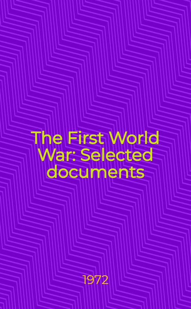 The First World War : Selected documents