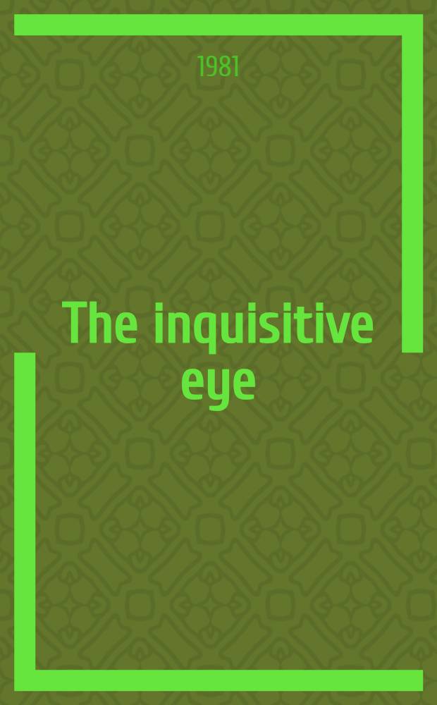 The inquisitive eye