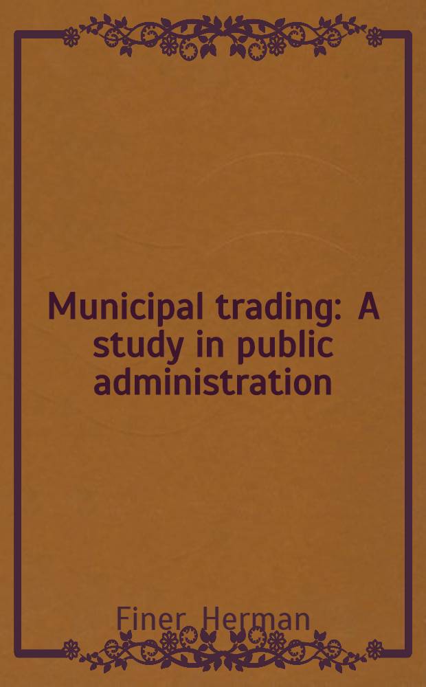 Municipal trading : A study in public administration