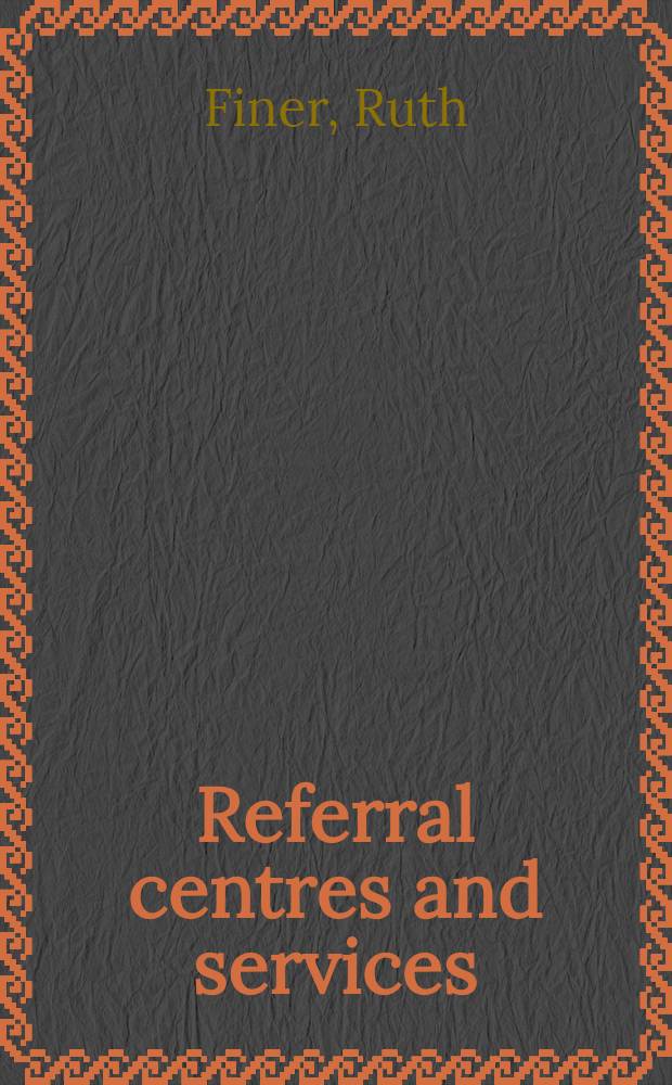 Referral centres and services : A review