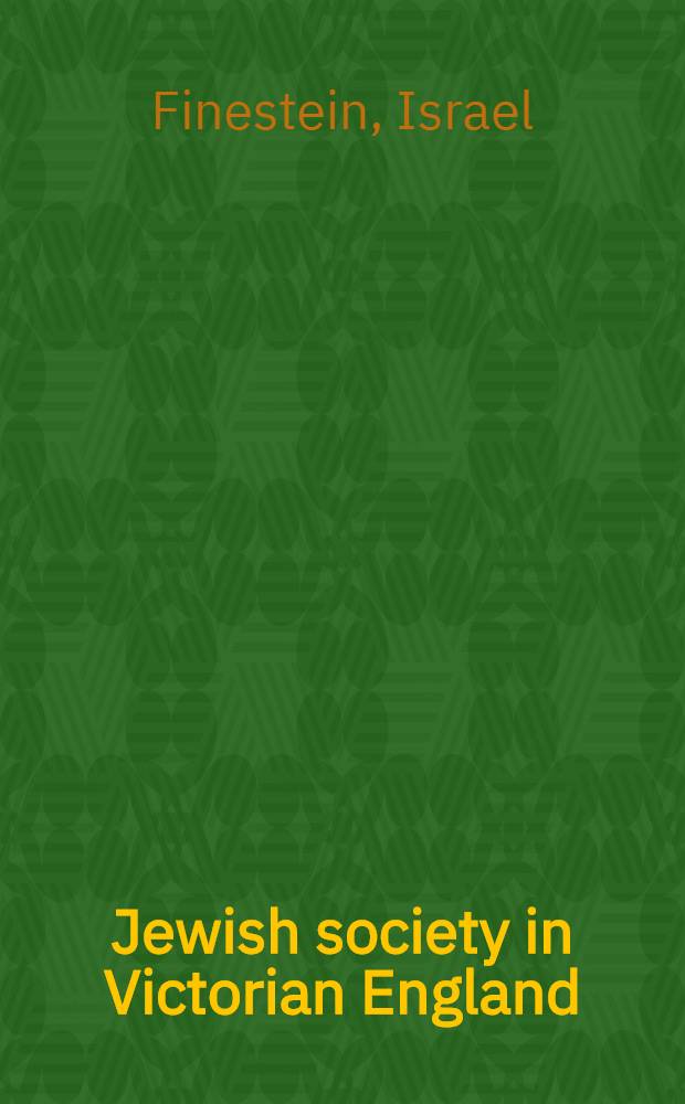 Jewish society in Victorian England : Coll. essays